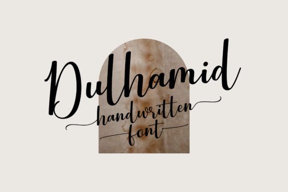 Dulhamid Font Review: A Trendy Handwritten Typeface for Modern Brands