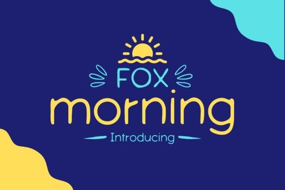 Fox Morning Font: A Marketer’s Guide to Cheerful Typography