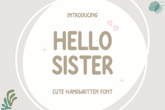 Hello Sister Font Review: A Campaign Designer's Take