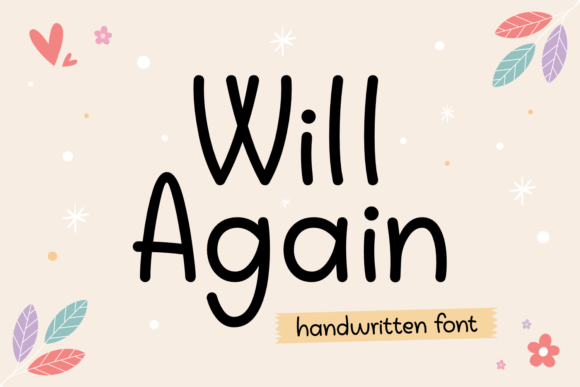 Will Again: The Handwritten Font That Boosts Campaign Clarity